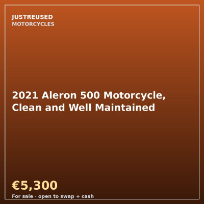 2021 Aleron 500 Motorcycle, Clean and Well Maintained