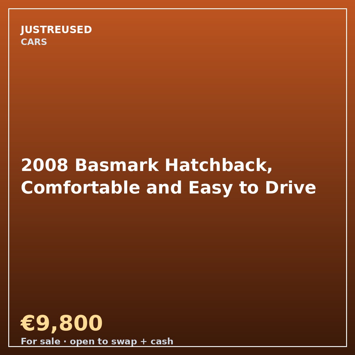 2008 Basmark Hatchback, Comfortable and Easy to Drive